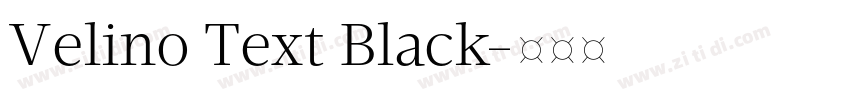 Velino Text Black字体转换